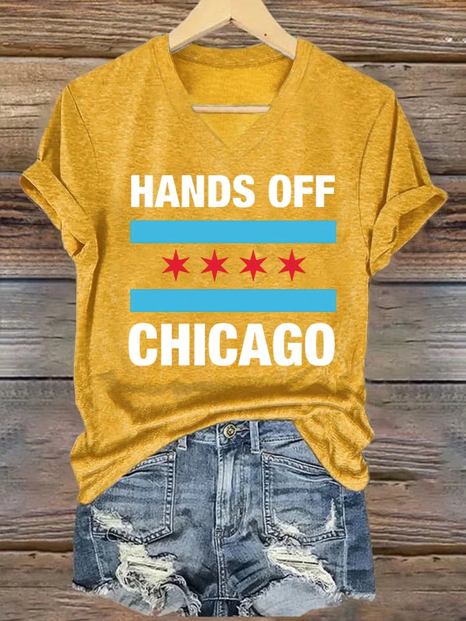 🔥Buy 3 Get 15% Off🔥V-neck Women's Hands Off Chicago, Chicago will always fight back Print T-Shirt