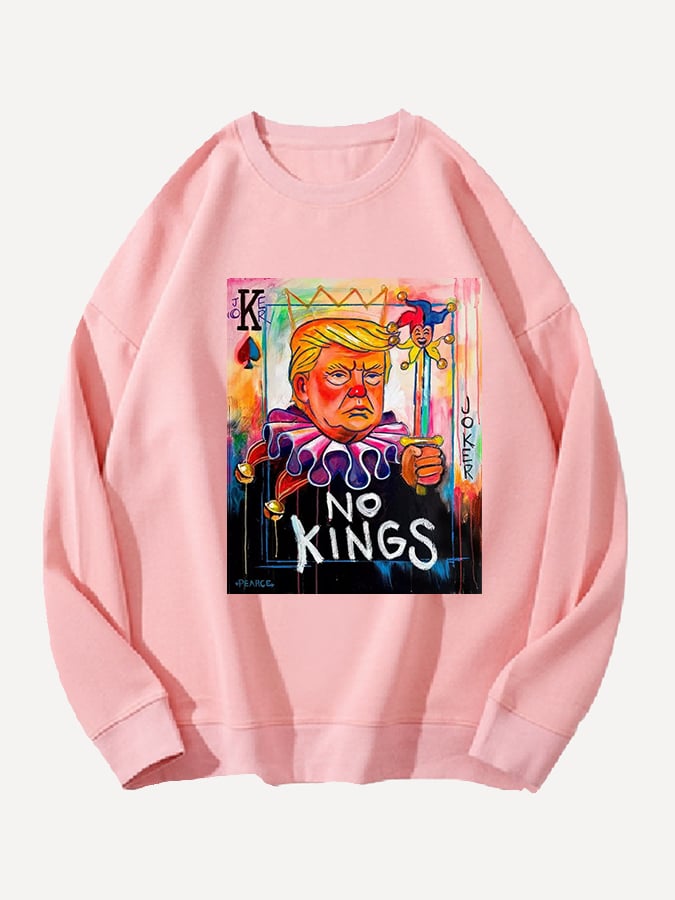 Unisex No Kings In America Print Casual Sweatshirt