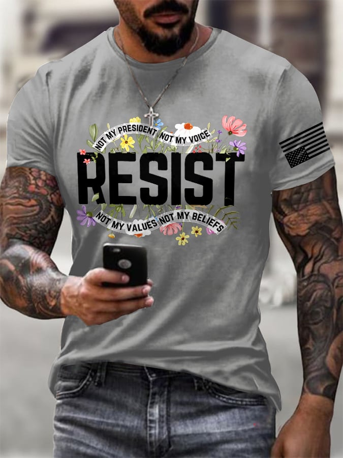 Men's Retro Resist Not My President, Not My Voice, Not My Values, Not My Beliefs Print T-Shirt