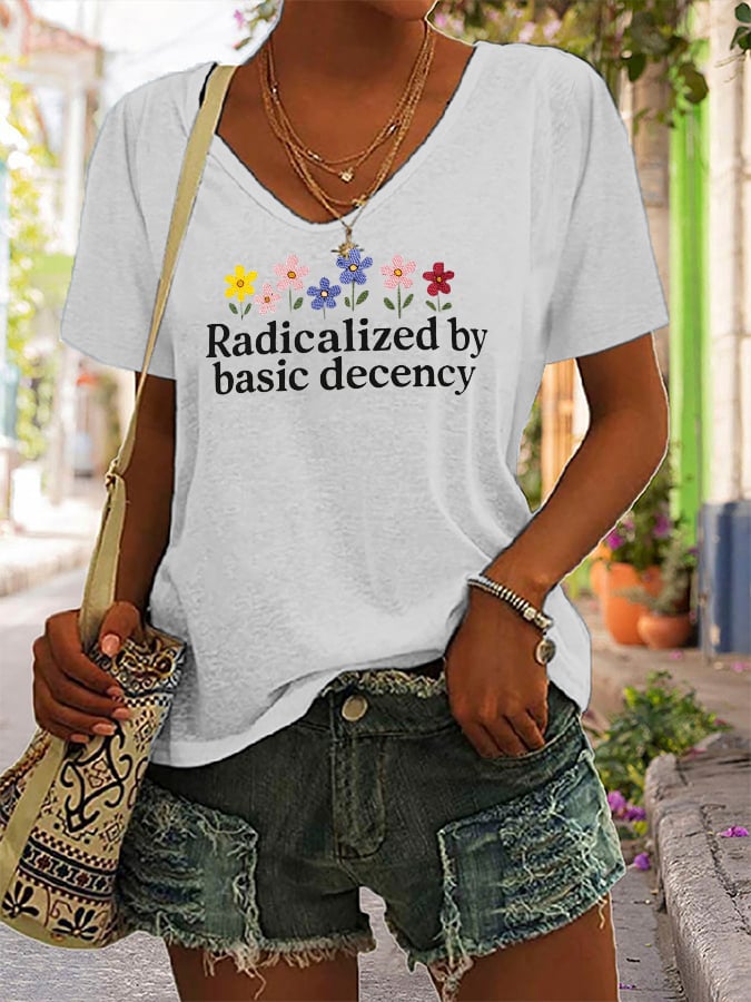 🔥Buy 3 Get 15% Off🔥Women's Fashionable And Casual Radicalized By Basic Decency Printed T-Shirt