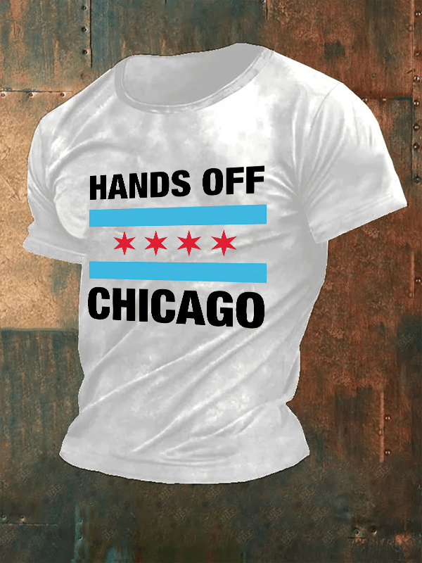 🔥Buy 3 Get 15% Off🔥Men's Hands Off Chicago, Chicago will always fight back Print T-Shirt