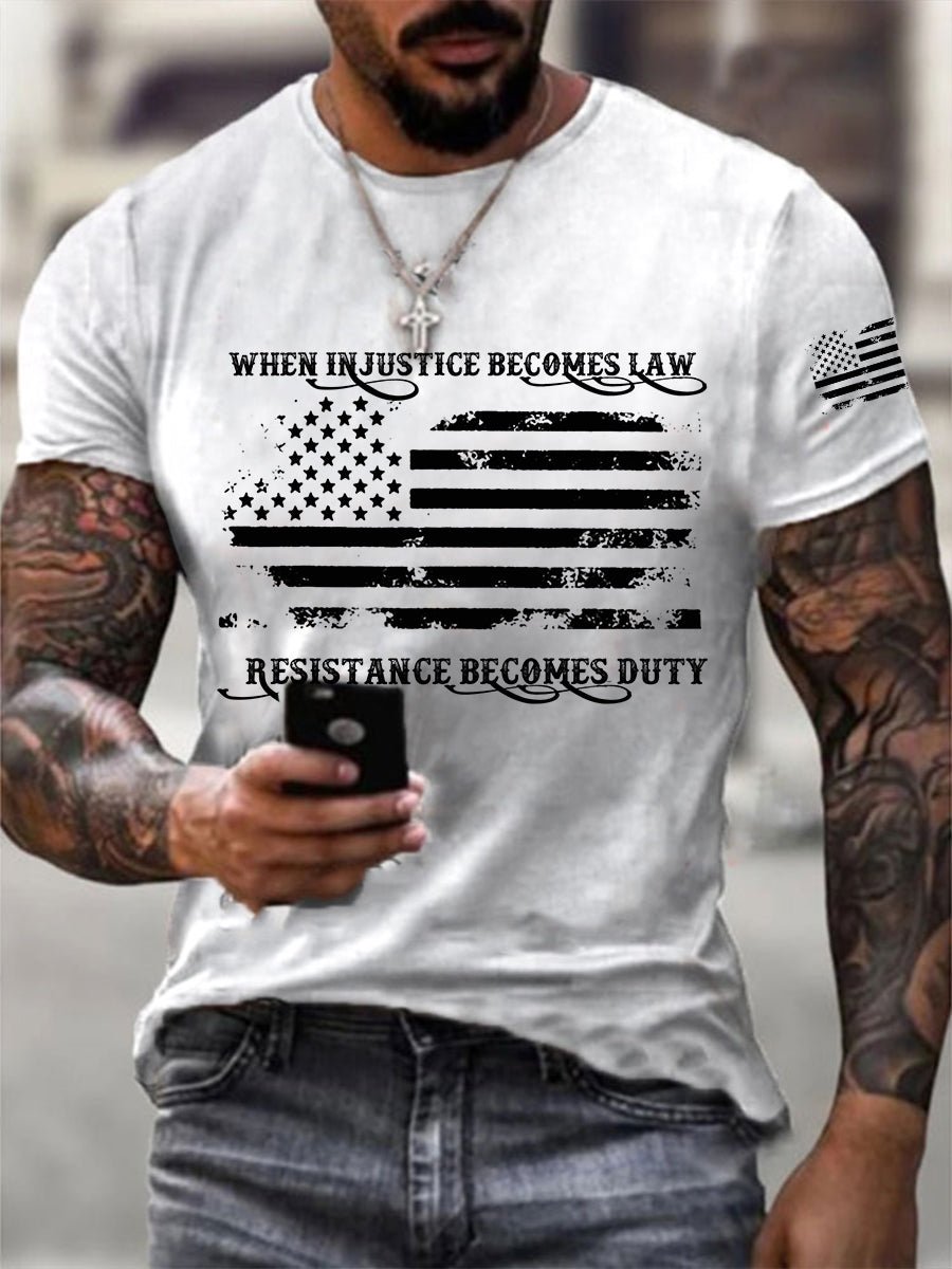 🔥Buy 3 Get 15% Off🔥Men's FDT 8647 When Injustice Becomes Law, Resistance Becomes Duty Printing T Shirt