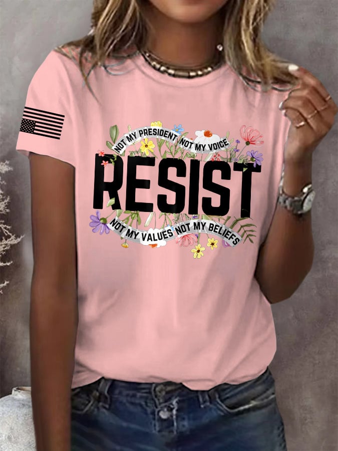 Retro Resist Not My President, Not My Voice, Not My Values, Not My Beliefs Print T-Shirt