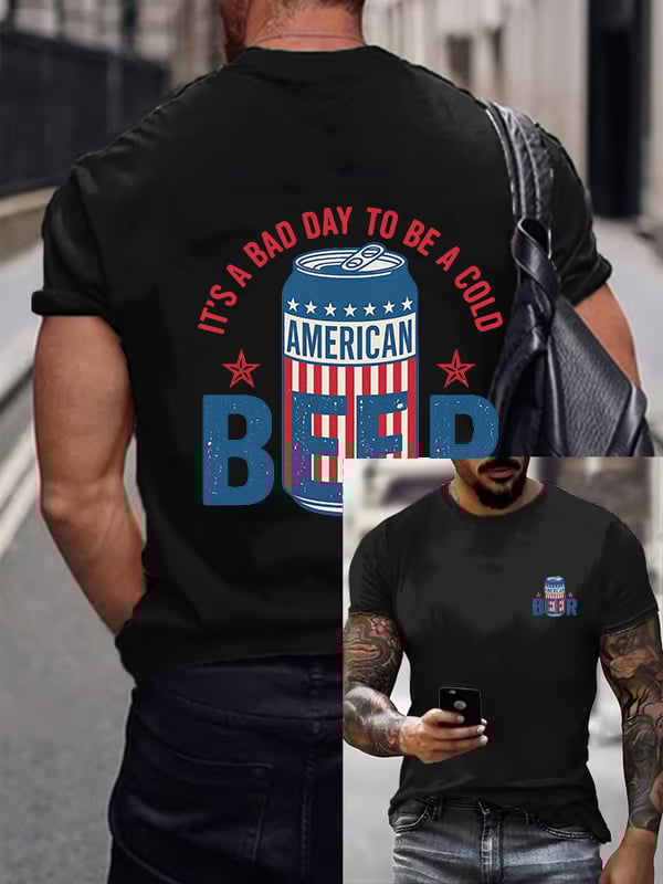 🔥Buy 3 Get 15% Off🔥It’s a Bad Day to Be a Cold Beer,  Funny 4th of July Drinking Shirt