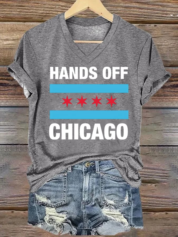 🔥Buy 3 Get 15% Off🔥V-neck Women's  Hands Off Chicago, Chicago will always fight back Print T-Shirt