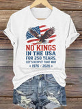 🔥Buy 3 Get 15% Off🔥Women's  No Kings USA Patriotic Tee ,250 Years of Democracy printed T-shirt
