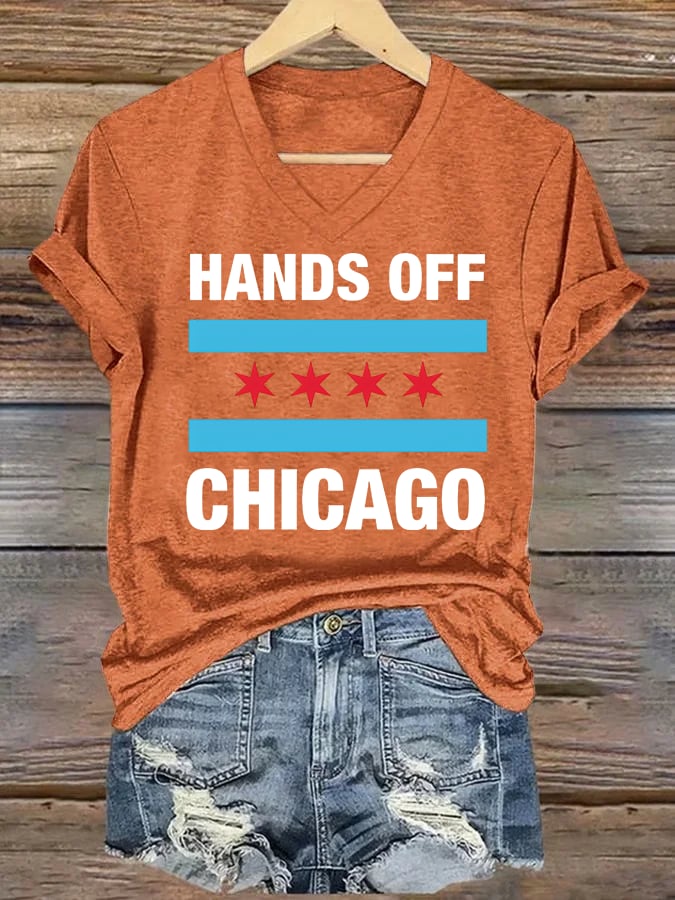 🔥Buy 3 Get 15% Off🔥V-neck Women's  Hands Off Chicago, Chicago will always fight back Print T-Shirt