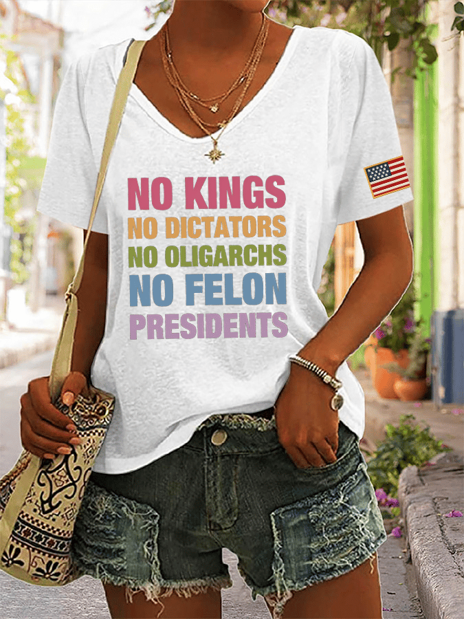 🔥Buy 3 Get 15% Off🔥Women's No Kings No Dictators No Oligarchs No Felon Presidents Printed V-Neck T-Shirt