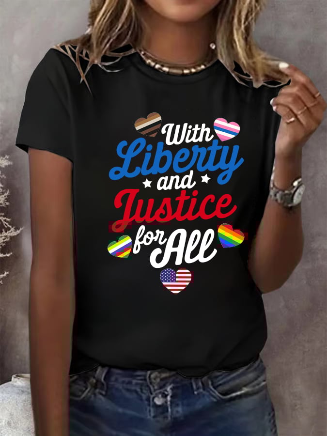 Women's With liberty and justice for all  T-Shirt