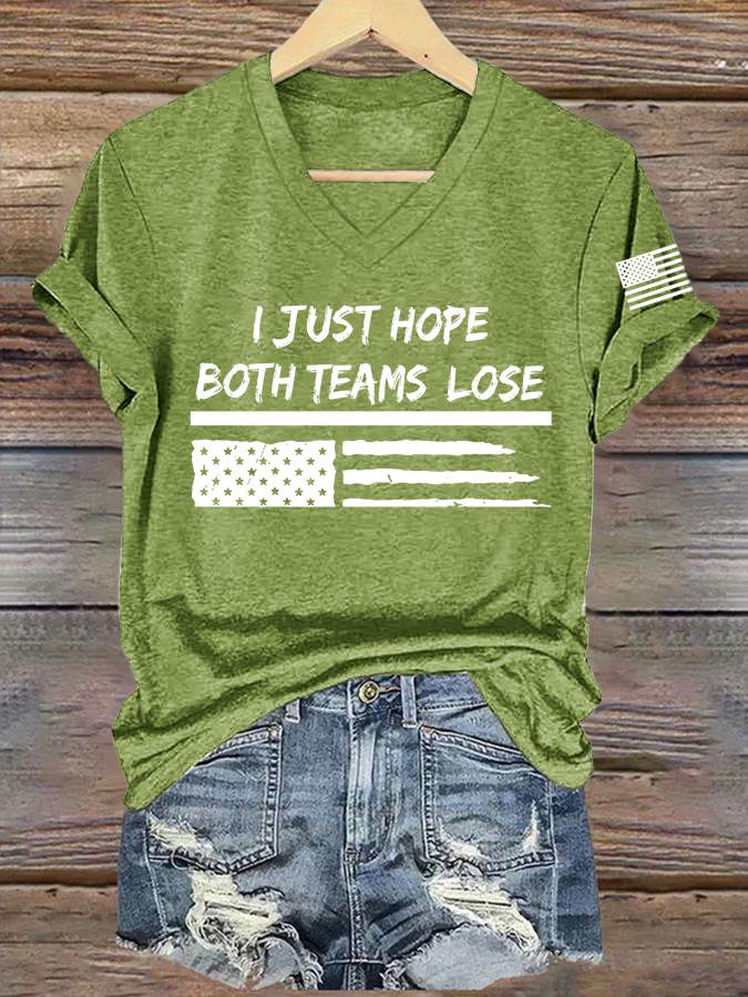 🔥Buy 3 Get 15% Off🔥Women's I Just Hope Both Teams Lose Print V Neck T-shirt